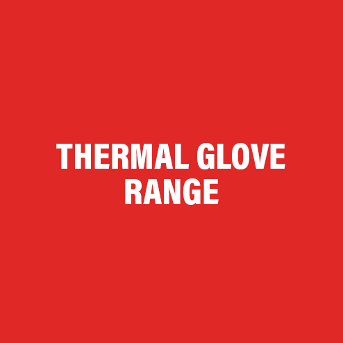 THERMAL GLOVE RANGE